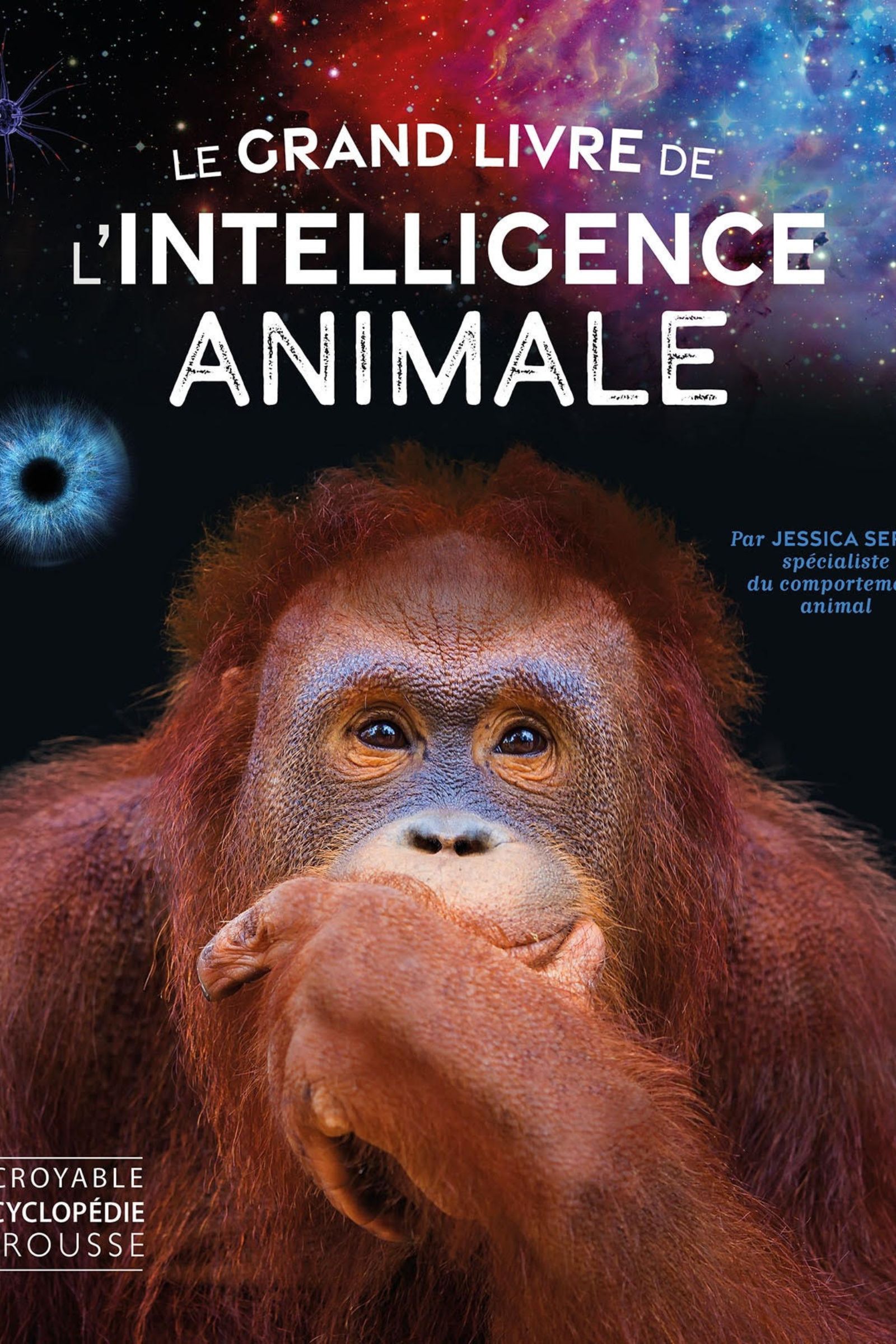 Le grand livre de l'intelligence animale